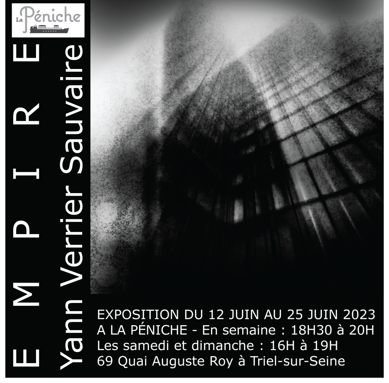 Exposition Empire de Yann Verrier Sauvaire