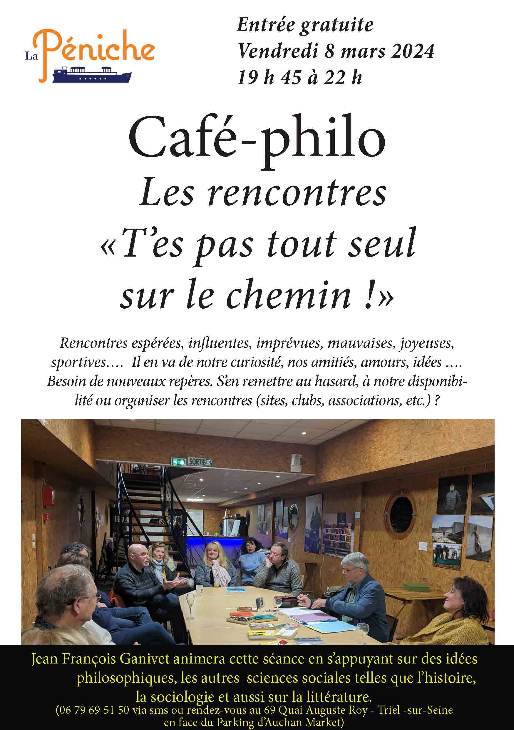 Café-philo Les rencontres «T’es pas tout seul sur le chemin !»